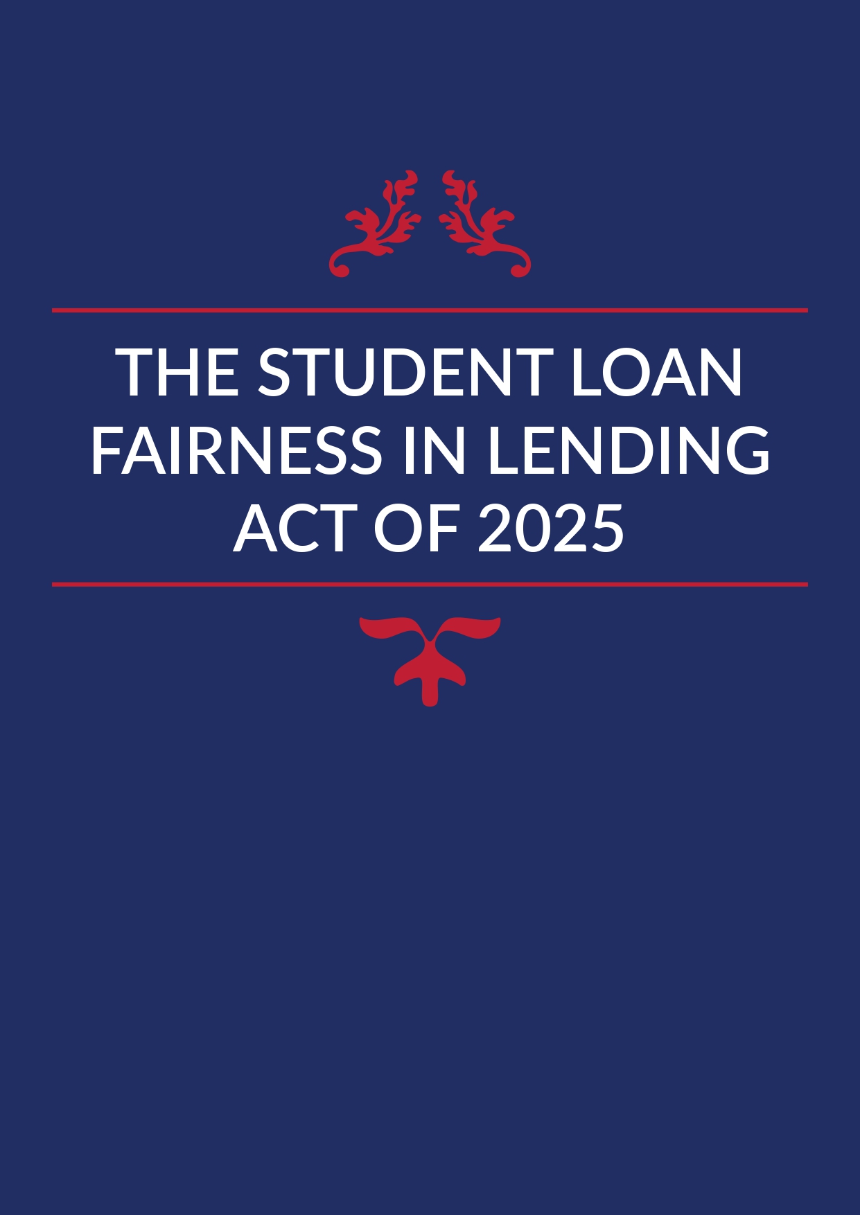 THE STUDENT LOAN FAIRNESS IN LENDING ACT OF 2025 for online use-1_page-0001